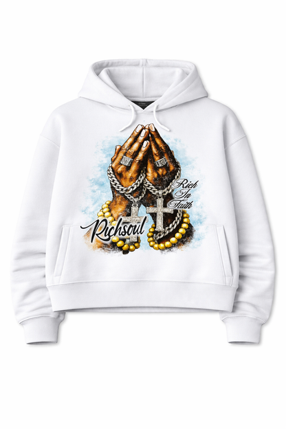 RICH IN FAITH HOODIE